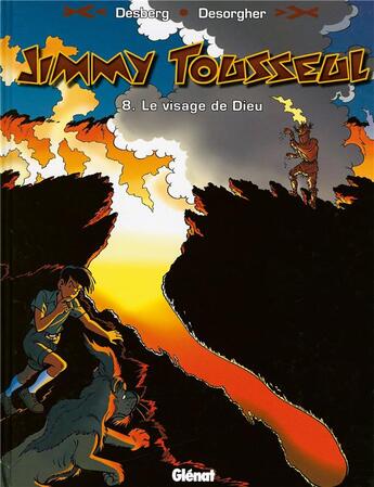 Couverture du livre « Les nouvelles aventures de Jimmy Tousseul Tome 8 ; le visage de dieu » de Benoit Despas et Daniel Desorgher et Stephen Desberg aux éditions Glenat