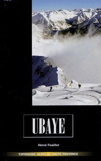 Couverture du livre « Ubaye » de Herve Foucher aux éditions Volopress