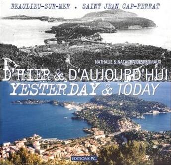 Couverture du livre « Beaulieu-sur-mer, saint-jean-cap-ferrat d'hier & d'aujourd'hui - d'hier et d'aujourd'hui yesterday a » de Nathalie Desreumaux aux éditions Pc