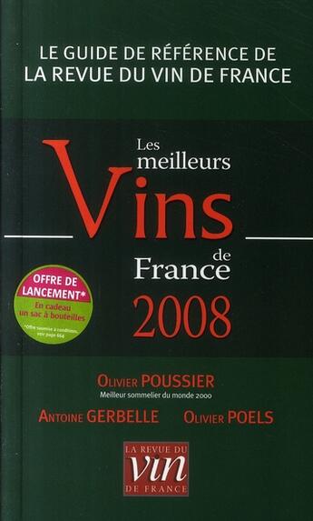 Couverture du livre « Le classement des meilleurs vins de france (édition 2008) » de Olivier Poussier aux éditions Revue Du Vin De France