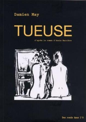 Couverture du livre « Tueuse » de Damien May aux éditions Des Ronds Dans L'o