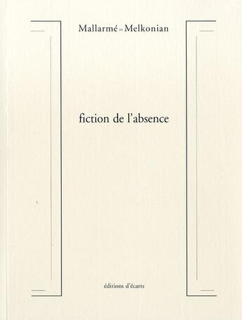 Couverture du livre « Fiction de l'absence » de  aux éditions Ecarts