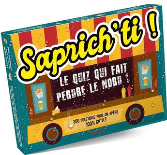 Couverture du livre « Saprich ti ! le quiz qui fait perdre le nord ! » de Pauline Le Bartz aux éditions Vagnon