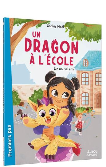 Couverture du livre « Un dragon à l'école : un nouvel ami » de Sophie Noel aux éditions Auzou