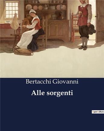 Couverture du livre « Alle sorgenti » de Bertacchi Giovanni aux éditions Culturea