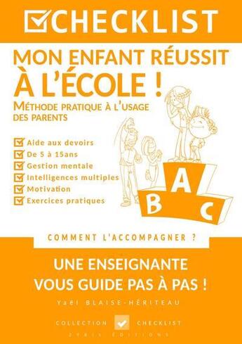 Couverture du livre « Checklist mon enfant reussit a l'ecole ! » de Blaise-Heriteau Yael aux éditions 29bis