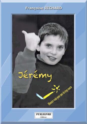 Couverture du livre « Jérémy » de Richard Francoise aux éditions Publilivre