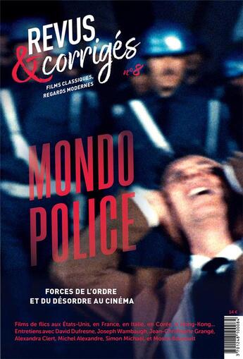 Couverture du livre « Revus & corriges n 8 - mondo police - automne 2020 » de Moquin Marc aux éditions Revus & Corriges