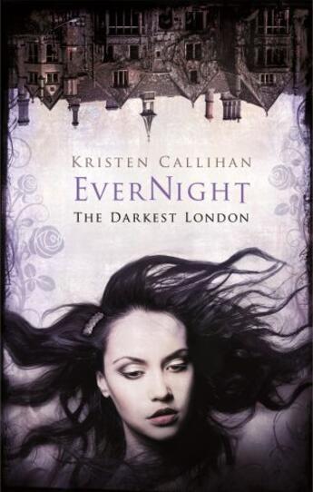 Couverture du livre « Evernight » de Kristen Callihan aux éditions Little Brown Book Group Digital