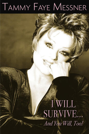 Couverture du livre « I Will Survive and You Will Too! » de Mesner Tammy Faye aux éditions Penguin Group Us