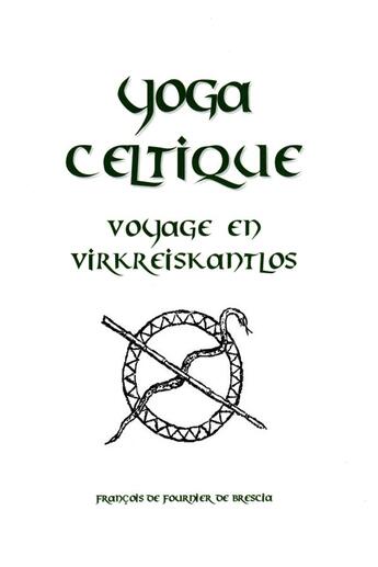 Couverture du livre « Yoga celtique » de Francois De Fournier De Brescia aux éditions Lulu