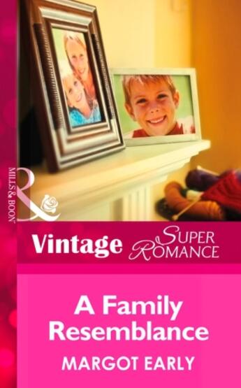 Couverture du livre « A Family Resemblance (Mills & Boon Vintage Superromance) » de Margot Early aux éditions Mills & Boon Series