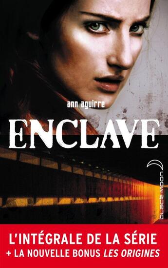 Couverture du livre « Enclave ; l'intégrale » de Ann Aguirre aux éditions Black Moon