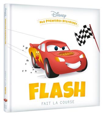 Couverture du livre « Mes premières histoires : Flash fait la course » de Disney aux éditions Disney Hachette