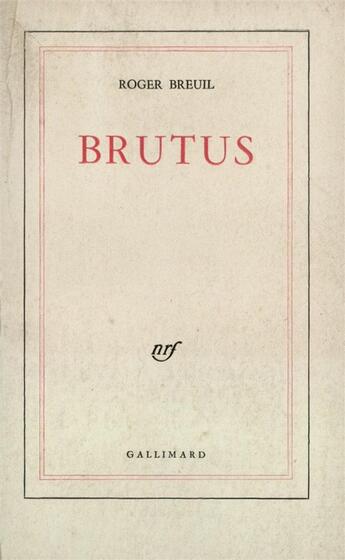 Couverture du livre « Brutus » de Breuil R aux éditions Gallimard