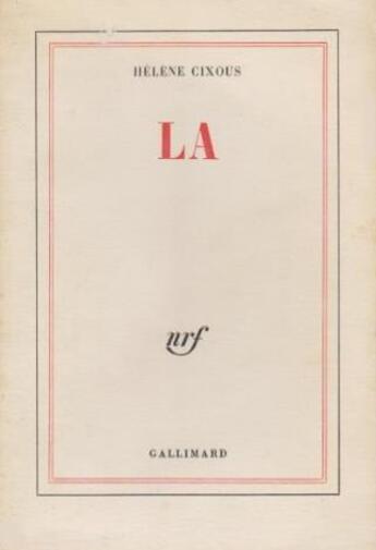 Couverture du livre « La » de Hélène Cixous aux éditions Gallimard