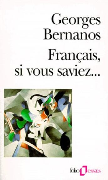 Couverture du livre « Français, si vous saviez... » de Georges Bernanos aux éditions Folio
