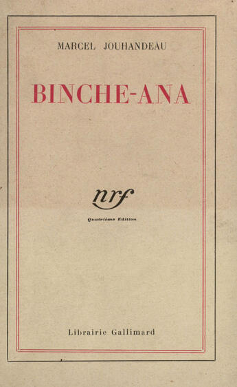 Couverture du livre « Binche-Ana » de Marcel Jouhandeau aux éditions Gallimard