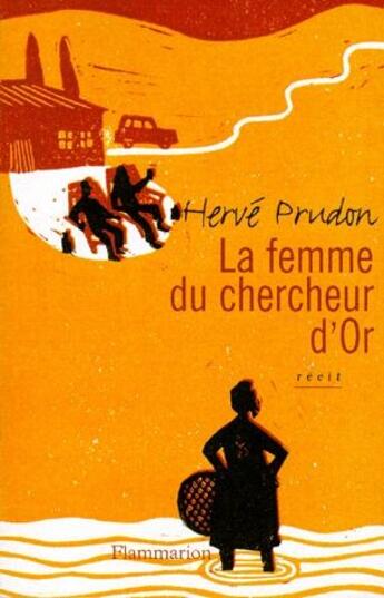 Couverture du livre « La femme du chercheur d'or » de Herve Prudon aux éditions Flammarion