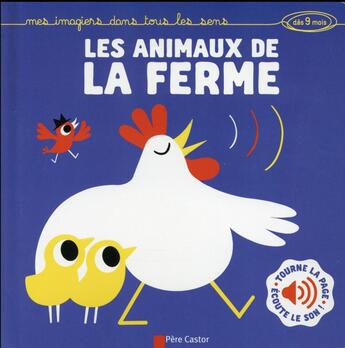 Couverture du livre « Les animaux de la ferme ; mes imagiers dans tous les sens » de Hector Dexet aux éditions Pere Castor