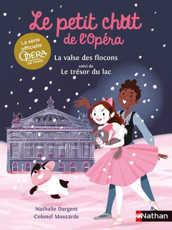 Couverture du livre « Le petit chat de l'opéra : la valse des flocons : le trésor du lac » de Colonel Moutarde et Nathalie Dargent aux éditions Nathan