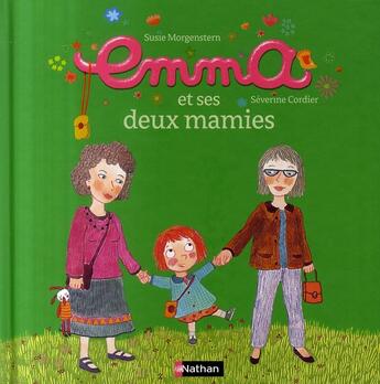 Couverture du livre « Emma et ses deux mamies » de Susie Morgenstern aux éditions Nathan