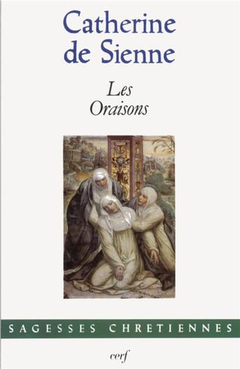 Couverture du livre « Les oraisons » de Catherine De Sienne aux éditions Cerf