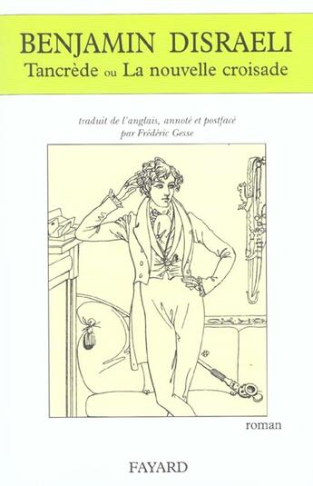 Couverture du livre « Tancrede ou la nouvelle croisade » de Disraeli-B aux éditions Fayard