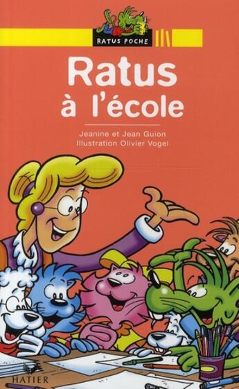 Couverture du livre « Ratus a l'ecole » de Guion Jeanine Et Jea aux éditions Hatier