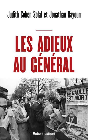 Couverture du livre « Les adieux au général » de Judith Cohen-Solal et Jonathan Hayoun aux éditions Robert Laffont