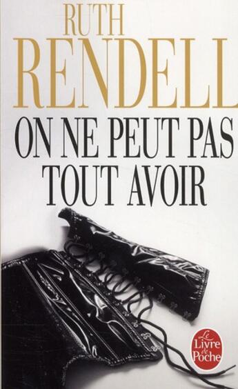 Couverture du livre « On ne peut pas tout avoir » de Ruth Rendell aux éditions Le Livre De Poche