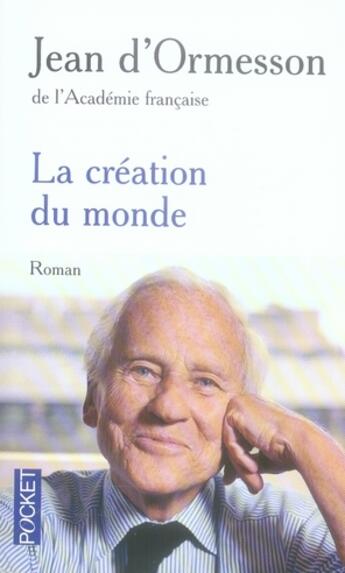 Couverture du livre « La création du monde » de Jean d'Ormesson aux éditions Pocket