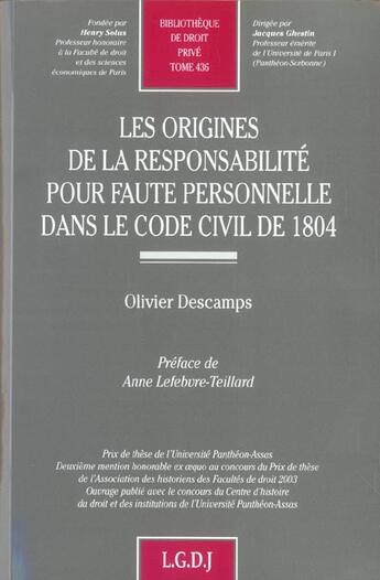 Couverture du livre « Origines de la responsabilite pour faute personnelle dans le code civil de 1804 (les) » de Olivier Descamps aux éditions Lgdj