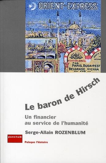 Couverture du livre « Le baron de hirsch » de Serge-Allain Rozenblum aux éditions Punctum