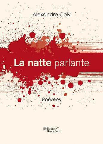 Couverture du livre « La natte parlante » de Alexandre Coly aux éditions Baudelaire