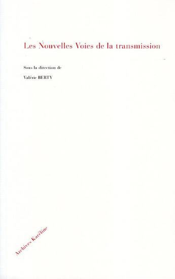 Couverture du livre « Nouvelles voies de la transmission » de Valerie Berty aux éditions Kareline