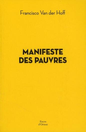 Couverture du livre « Manifeste des pauvres » de Francesco Van Der Hoff aux éditions Erick Bonnier