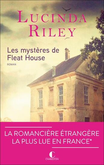 Couverture du livre « Les mystères de fleat house » de Lucinda Riley aux éditions Charleston