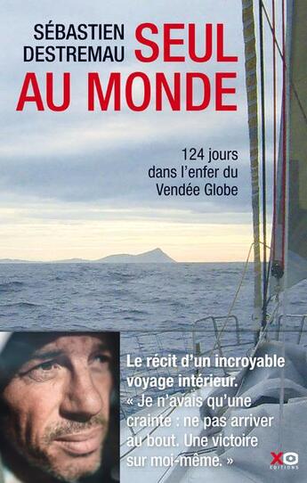 Couverture du livre « Seul au monde » de Sebastien Destremau aux éditions Xo