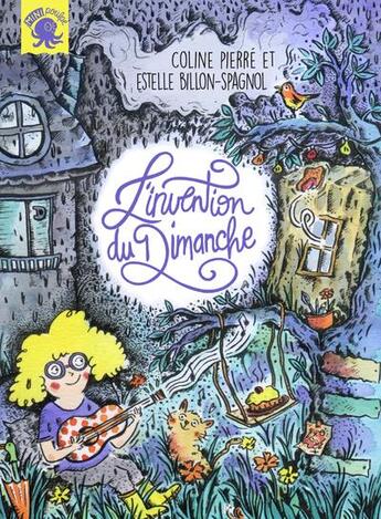 Couverture du livre « L'invention du dimanche » de Coline Pierre et Estelle Billon-Spagnol aux éditions Poulpe Fictions