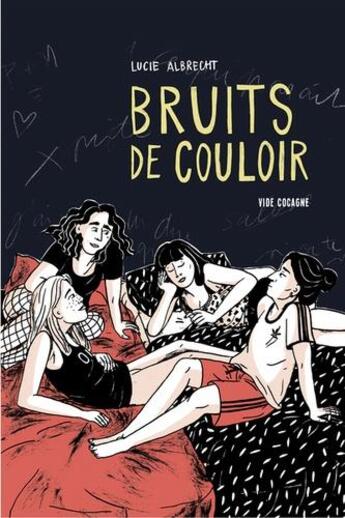 Couverture du livre « Bruits de couloir » de Lucie Albrecht aux éditions Vide Cocagne