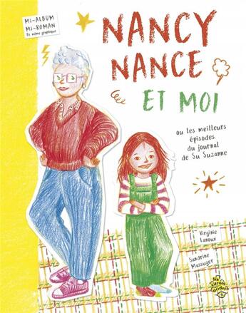 Couverture du livre « Nancy Nance et moi ou les meilleurs épisodes du journal de Su Suzanne » de Sandrine Massuger et Virginie Lanoux aux éditions Six Citrons Acides