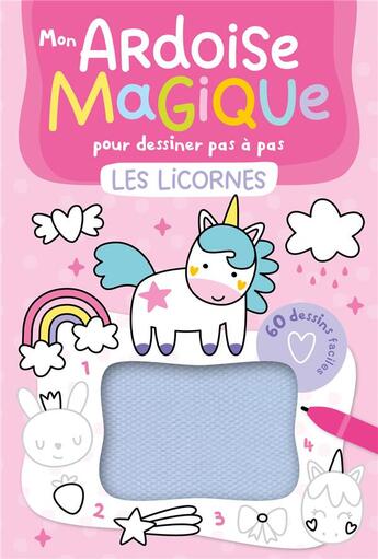 Couverture du livre « Mon livre d'activités : Mon ardoise magique pour dessiner pas à pas les licrones : 60 dessins faciles » de Atelier Cloro aux éditions 1 2 3 Soleil