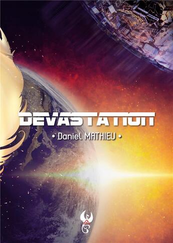 Couverture du livre « Dévastation » de Daniel Mathieu aux éditions Plumes Ascendantes