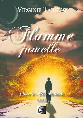 Couverture du livre « Flamme jumelle Tome 4 : dévoilement » de Virginie Tanguay aux éditions Vfb Editions