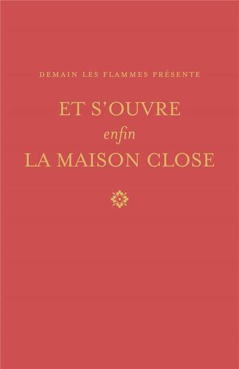 Couverture du livre « Et s'ouvre enfin la maison close : L'histoire orale d'un squat au tournant du siècle » de Nathan Golshem aux éditions Demain Les Flammes