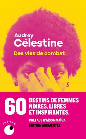 Couverture du livre « Des vies de combat » de Audrey Celestine aux éditions Collection Proche