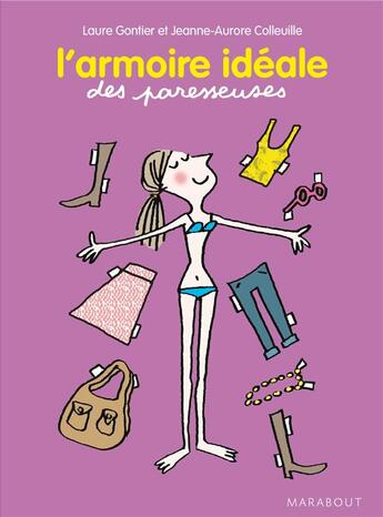 Couverture du livre « L'armoire idéale des paresseuses » de Jeanne-Aurore Colleuille et Laure Gontier aux éditions Marabout