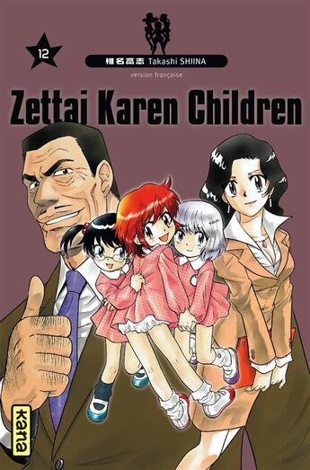 Couverture du livre « Zettai Karen Children Tome 12 » de Takashi Shiina aux éditions Kana