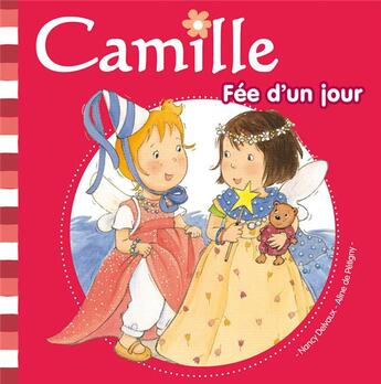 Couverture du livre « CAMILLE Tome 19 : Camille fée d'un jour » de Nancy Delvaux et Aline De Petigny aux éditions Hemma